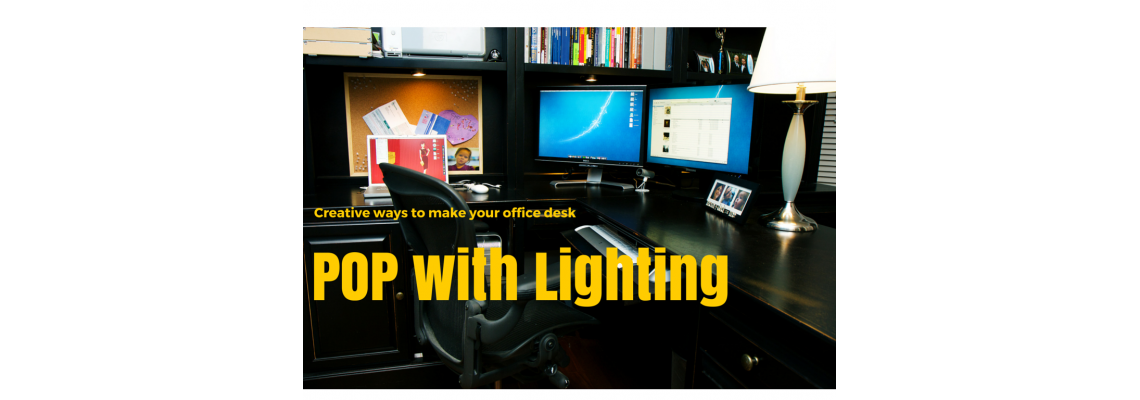 Δημιουργικοί τρόποι για να φτιάξετε το γραφείο σας με τον κατάλληλο φωτισμό